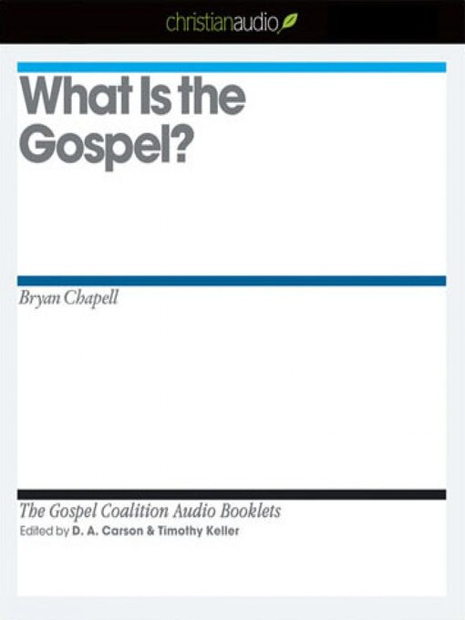 Title details for What is the Gospel? by D.A. Carson - Available